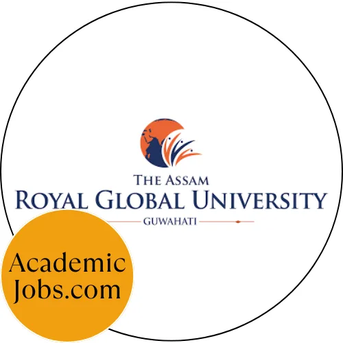 The Assam Royal Global University Jobs